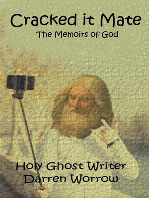 cover image of Cracked it Mate; the Memoirs of God.